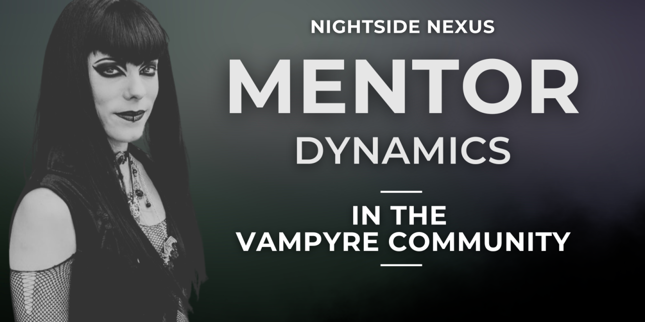 Mentorship in the Vampyre Community