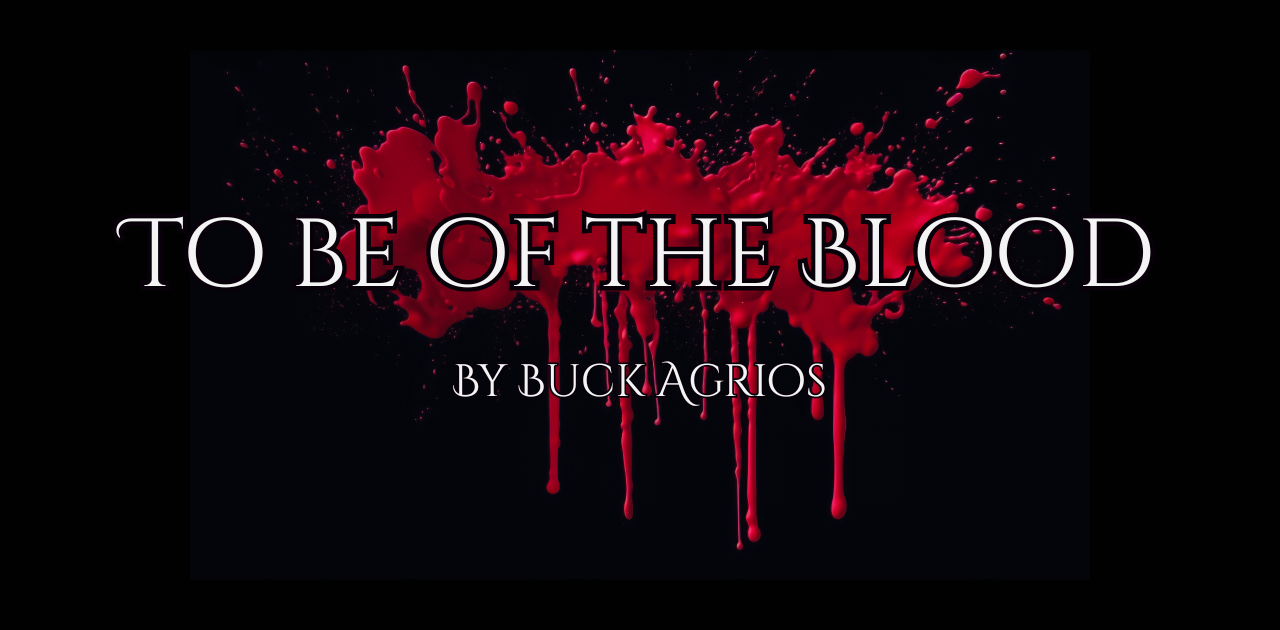 To be of the Blood